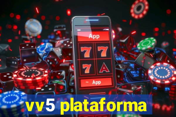 vv5 plataforma